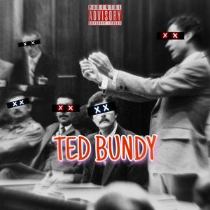 Ted Bundy (Explicit)