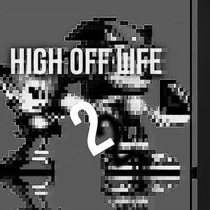 High off life 2 (High off life remix) [Explicit]