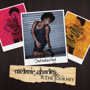 Introducing Melanie Charles & The Journey (Re-Mastered)