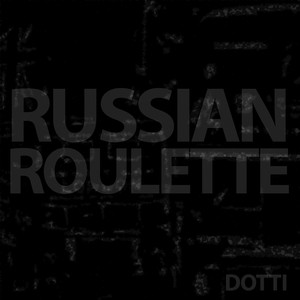 Russian Roulette (Explicit)