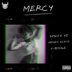 Mercy (feat. Money Klaud & U-Bizzle) (Explicit)