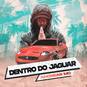 Dentro do Jaguar (Explicit)