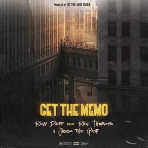 Get the Memo (feat. Ren Thomas, Jibba the Gent & DC the MIDI Alien) [Explicit]