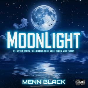 MoonLight (feat. MTTHW RSHVN, BILLIONAIRE.BILLI, VELLI CLARK & TARIUS .S.) [Clean]