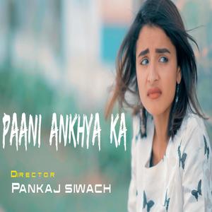 Pani Ankhya Ka (feat. Cafy Khan)