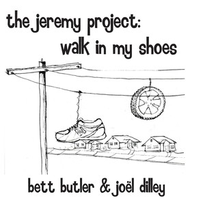 The Jeremy Project: Walk in My Shoes