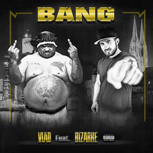 Bang(feat. Bizarre) (Explicit)