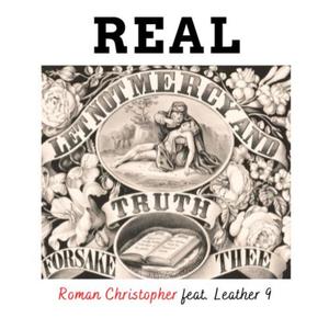 Real (feat. Leather 9) [Explicit]