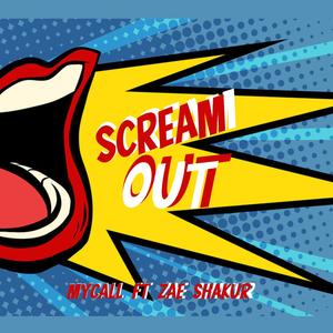 Scream out (feat. Zae Shakur)