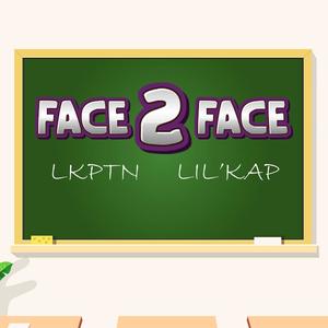 FACE 2 FACE (feat. LIL'KAP)