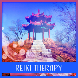 Reiki Therapy – Asian Meditation, Chinese Music, Tranquility Nature Sounds for Yoga