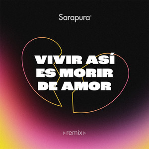 Vivir Asi Es Morir de Amor - Sarapura Remix (DJ Mix)