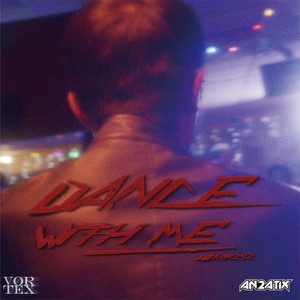 Dance With Me (AN2ATIX Remix)