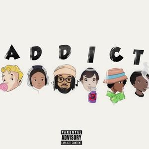 Addict (Explicit)