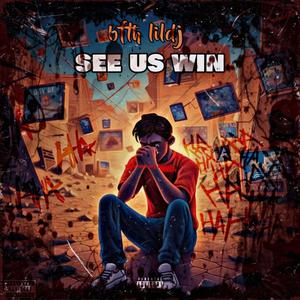 See us win (feat. Lil5ivefr) [Explicit]