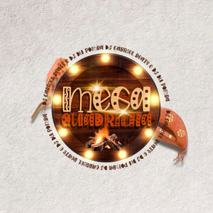 Mega Quadrilha (Explicit)