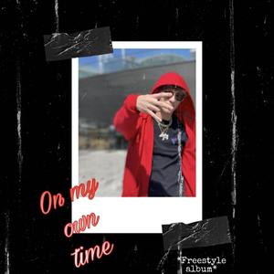 On My Own Time (Explicit)