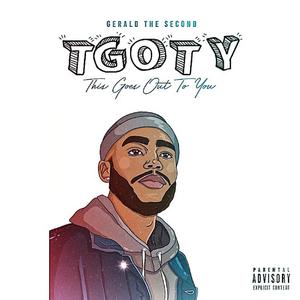 T. G. O. T. Y. (This Goes Out to You) (Explicit)