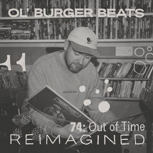 74: Out of Time (Reimagined) [Explicit]