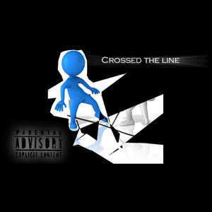 Crossed The Line (feat. KxldHeart) [Explicit]