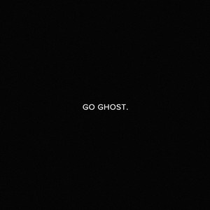 Go Ghost (Explicit)