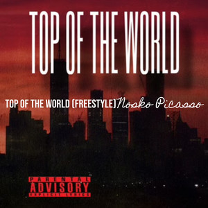 Top of the World (Freestyle) (Explicit)