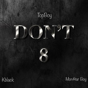 Don’t 8 (Explicit)