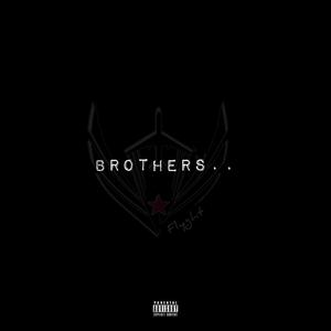 Flyght Frm Miami - Brothers (Explicit)