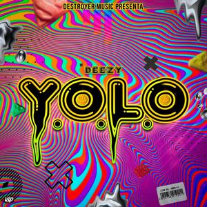 Yolo (Explicit)