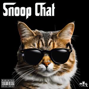 Snoop Chat (Explicit)