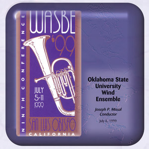 1999 WASBE 9th Conference San Luis Obispo, California - North Texas Wind Symphony