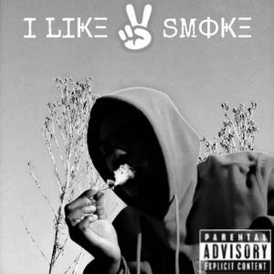 I Like to Smoke (Explicit)