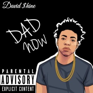 Dad Now (Explicit)