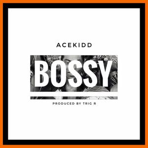 Bossy (Explicit)