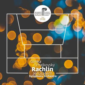 Tchaikovsky: Violin Concerto & Symphony No. 4 – Live from Jerusalem