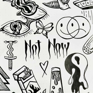 Not Now (Explicit)