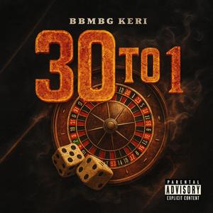 30 to 1 (Explicit)