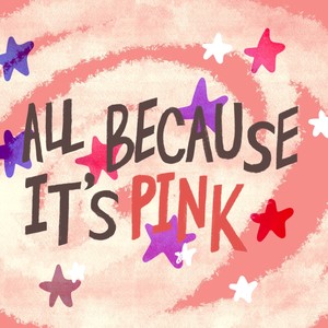 Ella Du - All Because It’s Pink