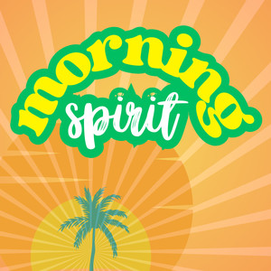 Morning Spirit