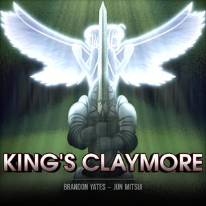 King's Claymore(feat. Jun Mitsui)