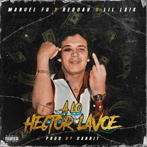 A LO HECTOR LAVOE (feat. Manuel Fg, Lil Laik & Uanbit)