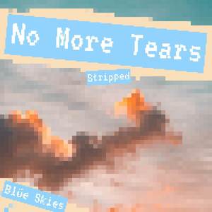 No More Tears (Stripped)