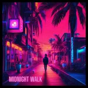 MIDNIGHT WALK