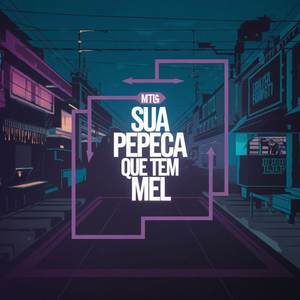 MTG SUA PEPECA QUE TEM MEL (Explicit)