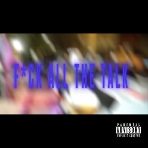 **** all the talk (Explicit)