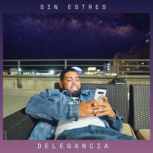 Sin Estres (Explicit)