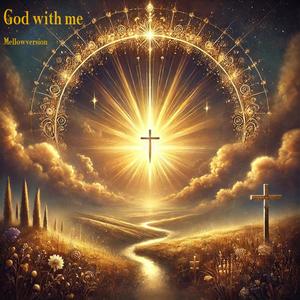 God with me (Mellowversion)