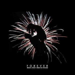 FOREVER (feat. Mastik Hound)