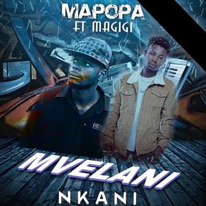 Mvelani Nkani (feat. Magigi)