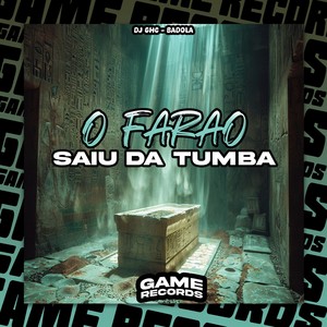 O Farao Saiu Da Tumba (Explicit)